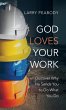 God Loves Your Work - Bild 1