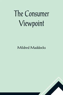 The Consumer Viewpoint - Maddocks, Mildred