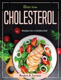 Diet Low Cholesterol: Recipes for a Healthy Diet