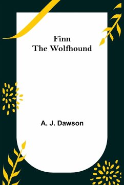 Finn The Wolfhound - J. Dawson, A.