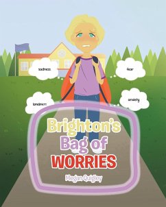 Brighton's Bag of Worries - Quigley, Megan