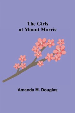 The Girls at Mount Morris - M. Douglas, Amanda