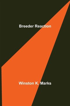 Breeder Reaction - K. Marks, Winston