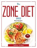 The Zone Diet 2022: New Recipes