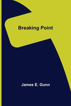 Breaking Point - E. Gunn, James