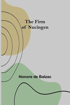 The Firm of Nucingen - de Balzac, Honore