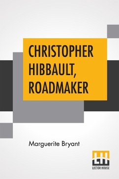 Christopher Hibbault, Roadmaker - Bryant, Marguerite