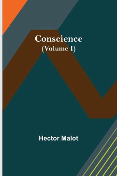 Conscience (Volume I) - Malot, Hector