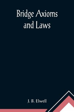Bridge Axioms and Laws - B. Elwell, J.