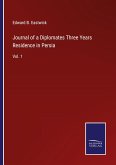 Journal of a Diplomates Three Years Residence in Persia