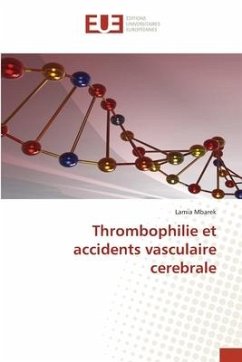 Thrombophilie et accidents vasculaire cerebrale - Mbarek, Lamia