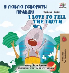 I Love to Tell the Truth (Ukrainian English Bilingual Book for Kids) - Admont, Shelley; Books, Kidkiddos