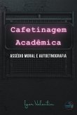 Cafetinagem acadêmica, assédio moral e autoetnografia