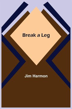 Break a Leg - Harmon, Jim