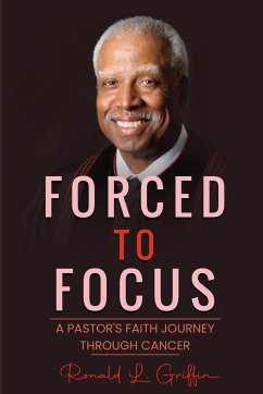 Forced to Focus - Griffin, Ronald L.