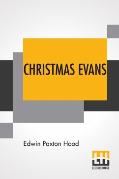 Christmas Evans - Hood, Edwin Paxton