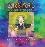 Zara's Magic: A Poetic Tale of the Power of Gratitude