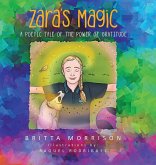 Zara's Magic: A Poetic Tale of the Power of Gratitude