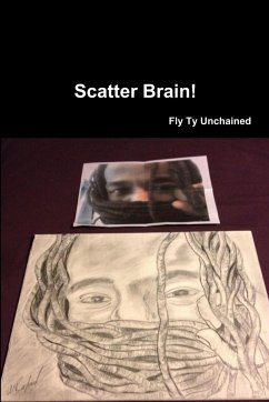 Scatter Brain! - By Fly Ty Unchained - Unchained, Fly Ty