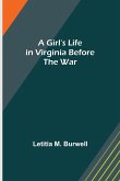 A Girl's Life in Virginia before the War