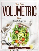 The Best Volumetric Diet: Guide for beginners