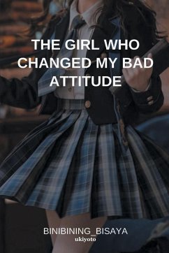 The Girl Who Changed My Bad Attitude - Bisaya, Binibining