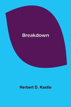 Breakdown - D Kastle, Herbert