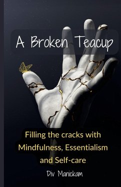 A Broken Teacup - Manickam, Div