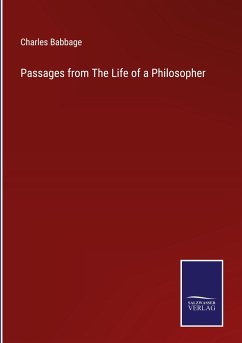 Passages from The Life of a Philosopher - Babbage, Charles