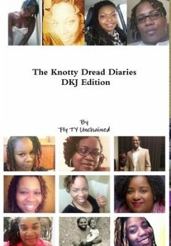 The Knotty Dread Diaries - DKJ Edition - Unchained, Fly Ty