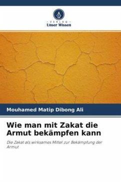 Wie man mit Zakat die Armut bekämpfen kann - Matip Dibong Ali, Mouhamed