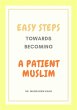 Easy Steps Towards Becoming A Patient... - Bild 1