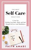 The Best Self Care Practices (eBook, ePUB) The Best Self Care Practices (eBook, ePUB)