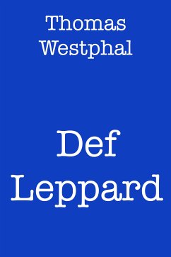 Def Leppard (eBook, ePUB) - Westphal, Thomas