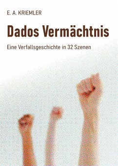 Dados Vermächtnis (eBook, ePUB) - Kriemler, E. A.