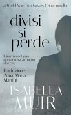 Divisi si Perde (Un racconto delle serie Crimine nel Sussex, #1) (eBook, ePUB)