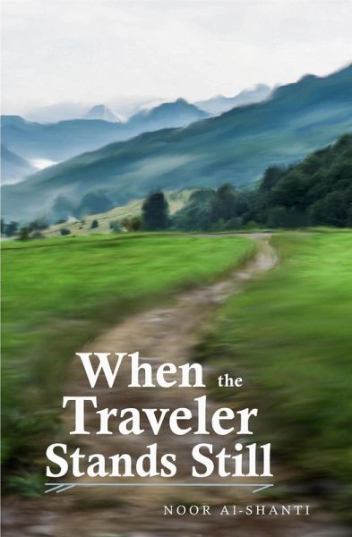 When the Traveler Stands Still (eBook, ePUB) When the Traveler Stands Still (eBook, ePUB)