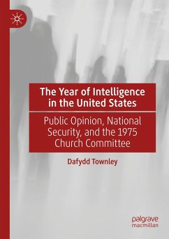 The Year of Intelligence in the United States - Townley, Dafydd