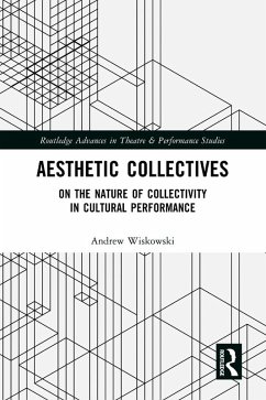 Aesthetic Collectives (eBook, ePUB) - Wiskowski, Andrew