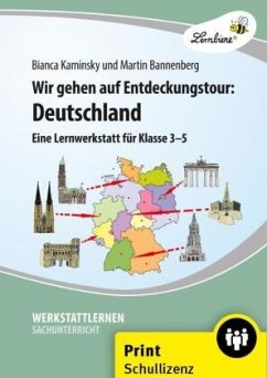 Wir gehen auf Entdeckungstour: Deutschland, m. 1 CD-ROM, m. 1 Beilage - Bannenberg, Martin