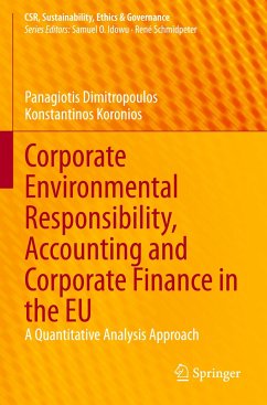 Corporate Environmental Responsibility, Accounting and Corporate Finance in the EU - Dimitropoulos, Panagiotis;Koronios, Konstantinos