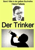 Der Trinker - Band 186e in der gelben Buchreihe - Farbe - bei Jürgen Ruszkowski