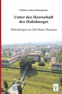 Unter der Herrschaft der Habsburger - Baumgärtner, Wilhelm Andreas