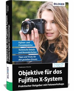 Objektive für das Fujifilm X-System - Hinsche, Friedemann