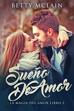 Sueño De Amor (eBook, ePUB) - McLain, Betty