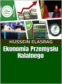 Ekonomia Przemysłu Halalnego (eBook, ePUB) Ekonomia Przemysłu Halalnego (eBook, ePUB)