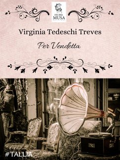 Per Vendetta (eBook, ePUB) - Tedeschi Treves, Virginia