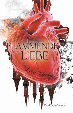 Flammende Liebe (eBook, ePUB) - Lamp, Lisa