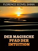Der magische pfad der Intuition (Übersetzt) (eBook, ePUB)