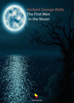 The-First-Men-in-the-Moon (eBook, ePUB) - Herbert George, Wells